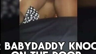 Your Baby Dad ANGRY KNOCKING ON THE Entry Is Not Plan to Stop Me From Jerking off U Str8 To Overworld